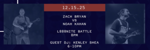 L888NITE Battle: Zach Bryan vs Noah Kahan