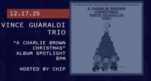 Album Spotlight: Vince Guaraldi Trio “A Charlie Brown Christmas”