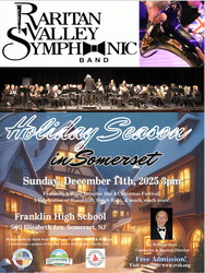 Raritan Valley Symphonic Band Winter Concert  “Holiday Season in Somerset”
