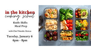 Knife Skills: Meal Prep Cooking Class