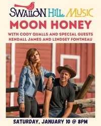 Moon Honey w/ Cody Qualls & special guests Kendall James & Lindsey Fontneau