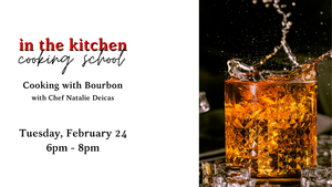Cooking with Bourbon Cooking Class