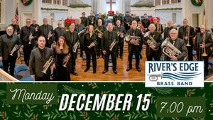 Sounds of the Season: River’s Edge Brass Band Christmas Concert