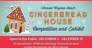 2025 Annual Virginia Beach Gingerbread House Competition and Exhibit