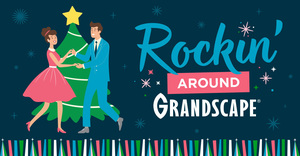 Rockin’ Around Grandscape