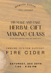 Herbal Gift Making Class: Fire Cider Workshop