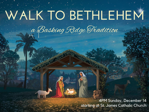 Annual Walk to Bethlehem in Basking Ridge