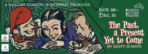 Holiday comedy The Past, a Present Yet to Come