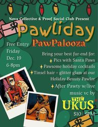 Pawliday PawPalooza at Proof Social Club