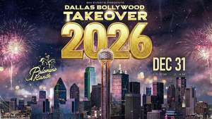 BOLLYWOOD NEW YEAR’S EVE 2026 – DALLAS @PALOMINO RANCH DEC 31