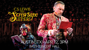 C.S. Lewis' The Screwtape Letters (Austin, TX)