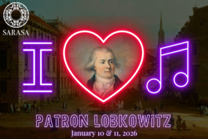 Sarasa Ensemble Presents 'Patron Lobkowitz'