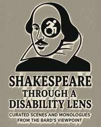 Shakespeare Through a Disability Lens