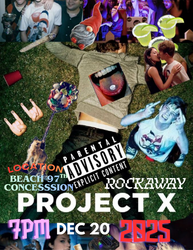 Project X: Rockaway Takeover