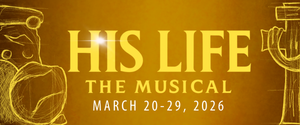 His Life: the Musical