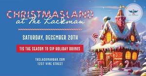Christmasland At The Lackman