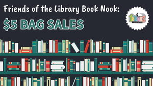 Friends of the Library Book Nook: $5 Bag Sales at Oak Creek Public Library