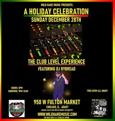 Wild Hare Music presents: A Holiday Celebration Sun. Dec.28th FREE feat:Dj Ryebread | Club Level