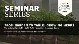 From Garden to Table: Growing Herbs - Garden Seminar Series