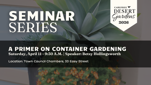 A Primer On Container Gardening - Garden Seminar Series