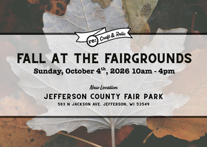 Fall at The Fairgrounds 2026 by re:Craft and Relic