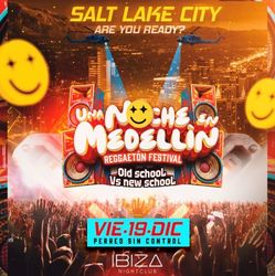 UNA NOCHE EN MEDELLÍN | Salt Lake City Reggaeton Fest