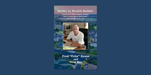 "Barber to Wealth Builder" by Fred Rouse & Doug Moe Book Launch & Reception