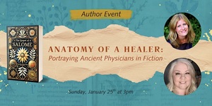 Book Talk: ANATOMY OF A HEALER - Portraying Ancient Physicians in Fiction