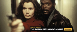 THE LONG KISS GOODNIGHT At Alamo Drafthouse Cinema - Park North