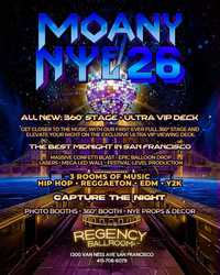 MOANY NYE 2026 @ Regency Ballroom San Francisco
