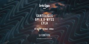 intriga Vol 35 ft Santelises and friends(Grand finale 2025)
