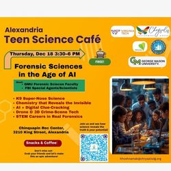 Teen Science Cafe/ Forensic Sciences in the Age of AI