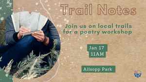 Trail Notes: An Outdoor Poetry Workshop