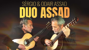 Brazilian Guitar Masters Sergio & Odair Assad: Duo Assad