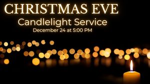 Christmas Eve Candlelight Service at NCC
