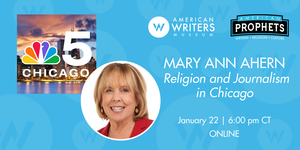 Religion and Journalism in Chicago with Mary Ann Ahern (ONLINE)