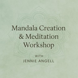Mandala Creation & Meditation Workshop