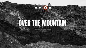 Over the Mountain Lecture