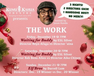 Christmas at Kumu Kahua with "The Work"