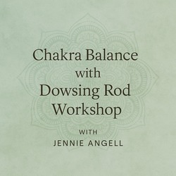 Chakra Balancing with Dowsing Rods
