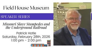 Speaker Series: Missouri Slave Stampedes and the Underground Railroad