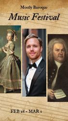 MOSTLY BAROQUE PRESENTS CLASSICAL MUSIC  PERFORMANCE FESTIVAL
