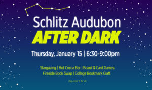 Schlitz Audubon After Dark: Cozy by the Fire