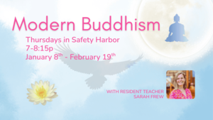 Introduction to Modern Buddhism & Meditation (Thursdays)
