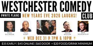 Westchester Comedy Club: New Years Eve Laughs!