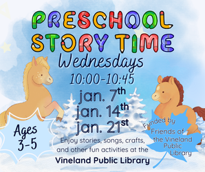 Preschool Story Time at the Vineland Public Library- January 14th, 10-10:45am