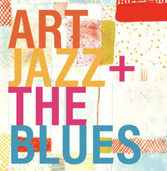 Opening Reception: Art, Jazz + The Blues with WestPAC