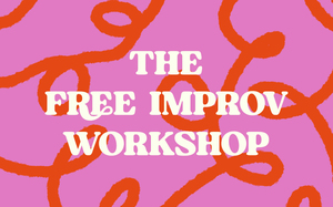 Free Intro to Improv Workshop