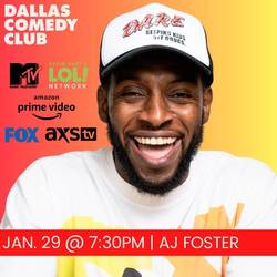 Dallas Comedy Club Presents: AJ Foster