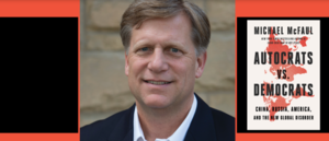 Autocrats vs. Democrats: China, Russia and America and the New Global Disorder